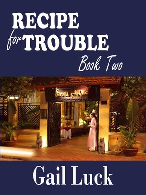 cover image of Recipe for Trouble... Book Two of the Friendship Series